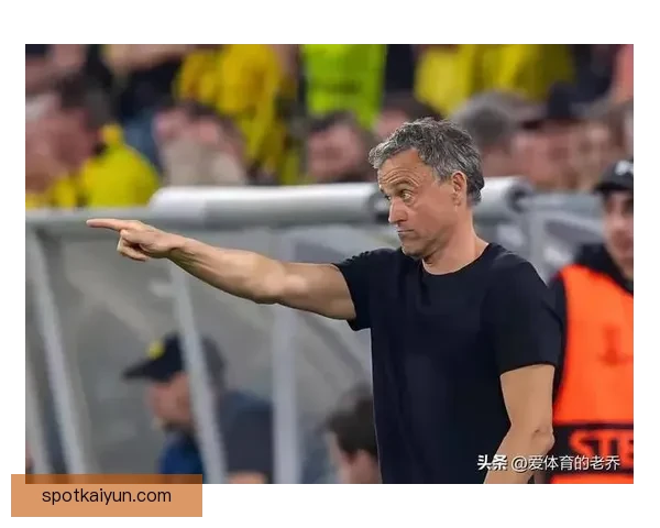 恩里克战术弱点逐渐显现，球队表现需重新调整以应对对手挑战