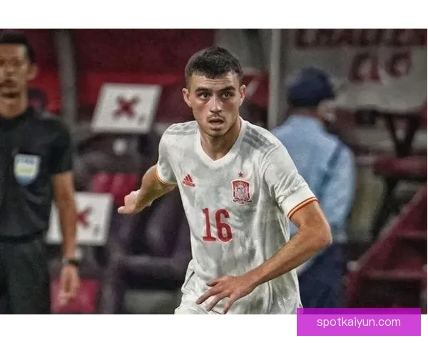 佩德里伤病史详解及其对人气表现的影响分析