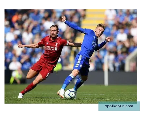 亨德森中场风格分析：表现稳健助力球队竞争力增强